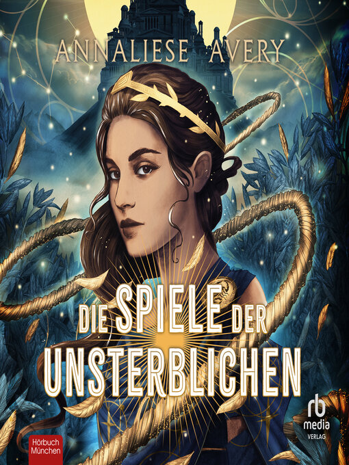 Title details for Die Spiele der Unsterblichen by Annaliese Avery - Wait list